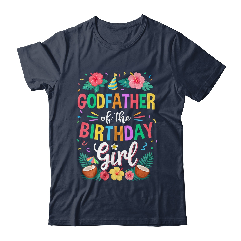 Godfather Of The Birthday Girl Aloha Hawaii Party 1st Birthday Shirt & Hoodie | siriusteestore