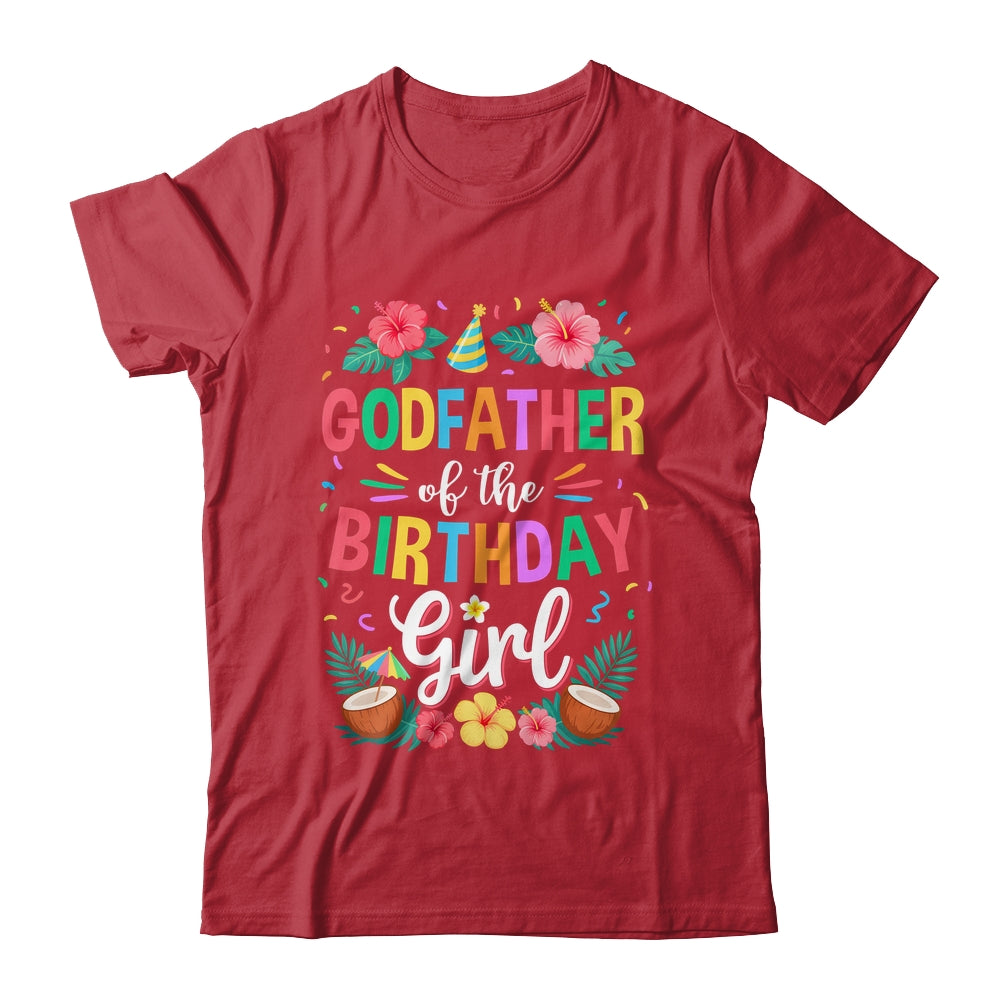 Godfather Of The Birthday Girl Aloha Hawaii Party 1st Birthday Shirt & Hoodie | siriusteestore