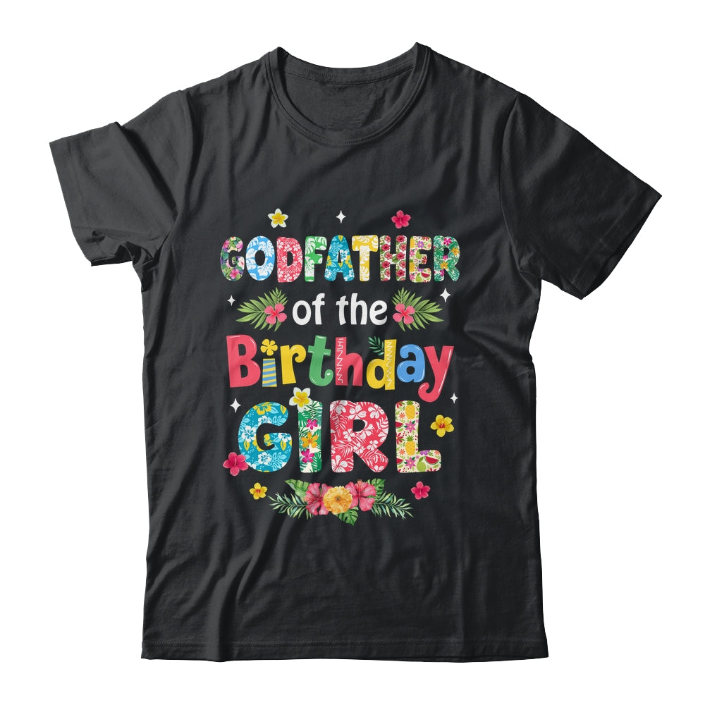Godfather Of The Birthday Girl Hawaii Family Party Decor Shirt & Hoodie | siriusteestore
