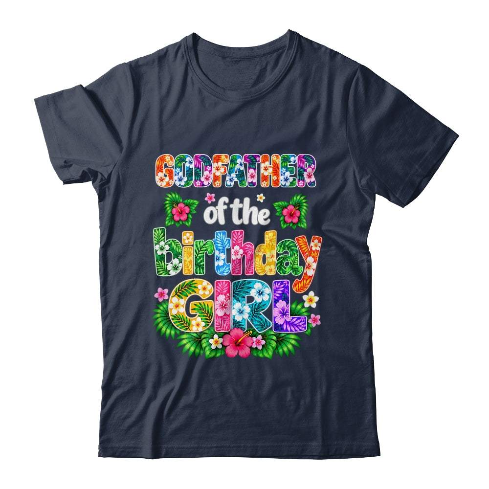 Godfather Of The Birthday Girl Hawaii Party Family Beach Shirt & Hoodie | siriusteestore