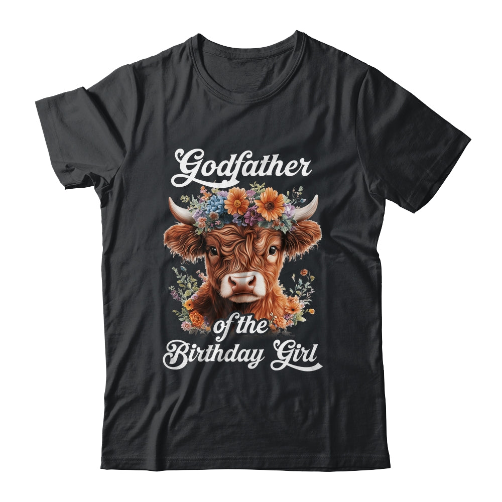 Godfather Of The Birthday Girl Highland Cow Farm Family Shirt & Hoodie | siriusteestore