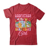 Godfather Of The Birthday Girl Kids Safari Jungle Animal Shirt & Hoodie | siriusteestore