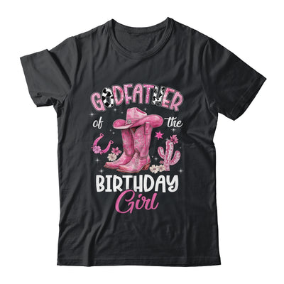 Godfather Of The Birthday Girl Pink Cowgirl Western Cow Girl Shirt & Hoodie | siriusteestore