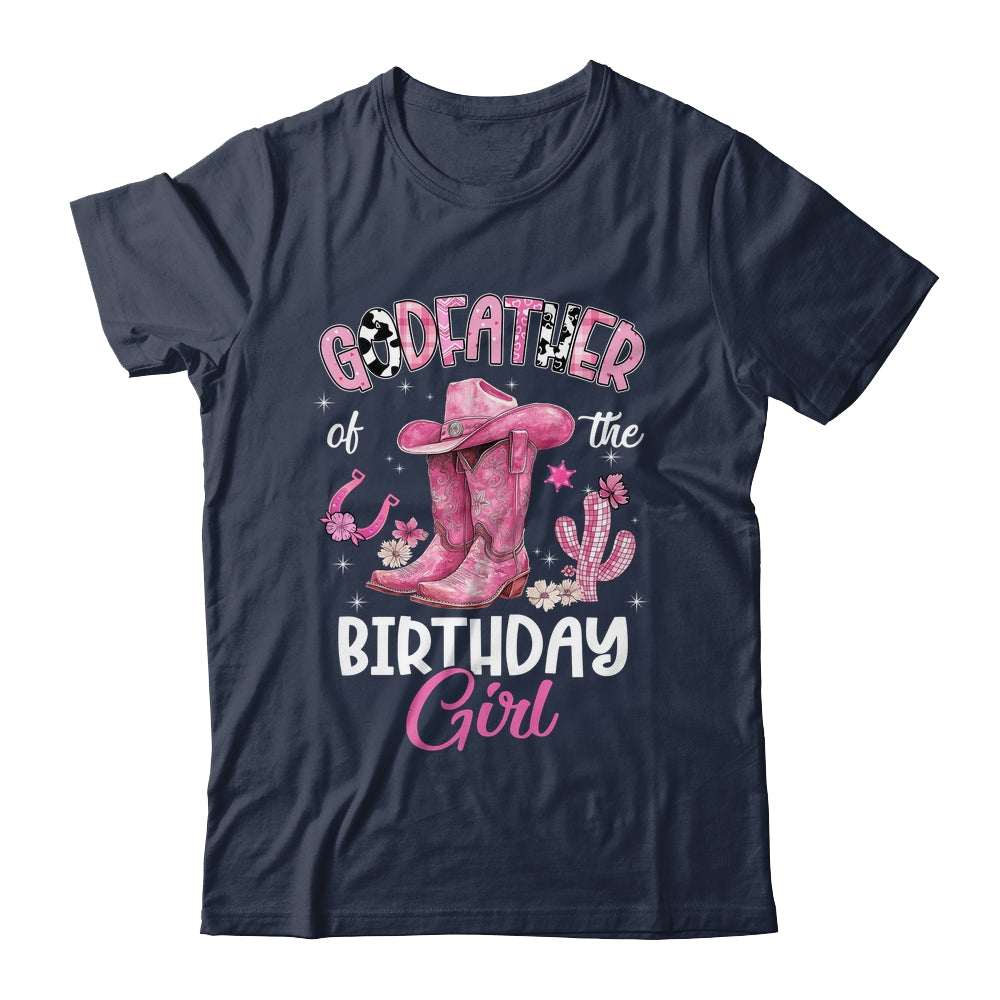 Godfather Of The Birthday Girl Pink Cowgirl Western Cow Girl Shirt & Hoodie | siriusteestore