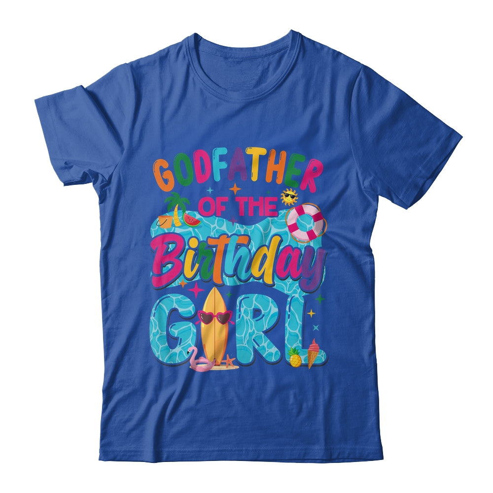 Godfather Of The Birthday Girl Pool Party Beach Family Matching Shirt & Hoodie | siriusteestore