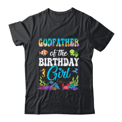 Godfather Of The Birthday Girl Sea Fish Ocean Aquarium Party Shirt & Hoodie | siriusteestore
