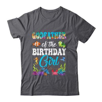 Godfather Of The Birthday Girl Sea Fish Ocean Aquarium Party Shirt & Hoodie | siriusteestore