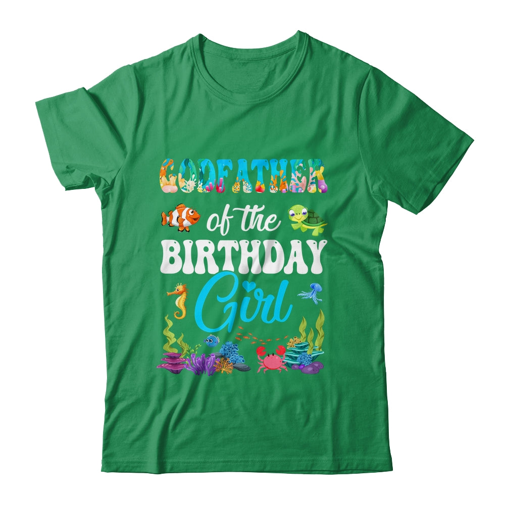 Godfather Of The Birthday Girl Sea Fish Ocean Aquarium Party Shirt & Hoodie | siriusteestore