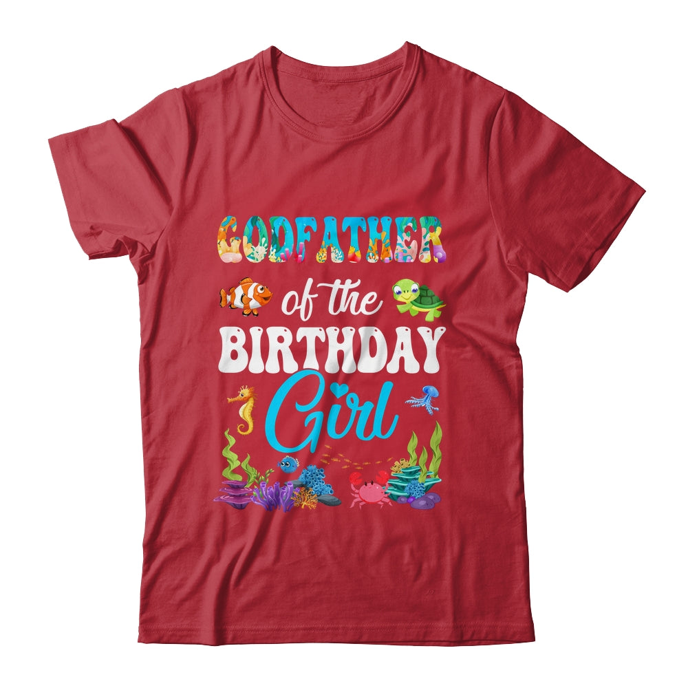 Godfather Of The Birthday Girl Sea Fish Ocean Aquarium Party Shirt & Hoodie | siriusteestore