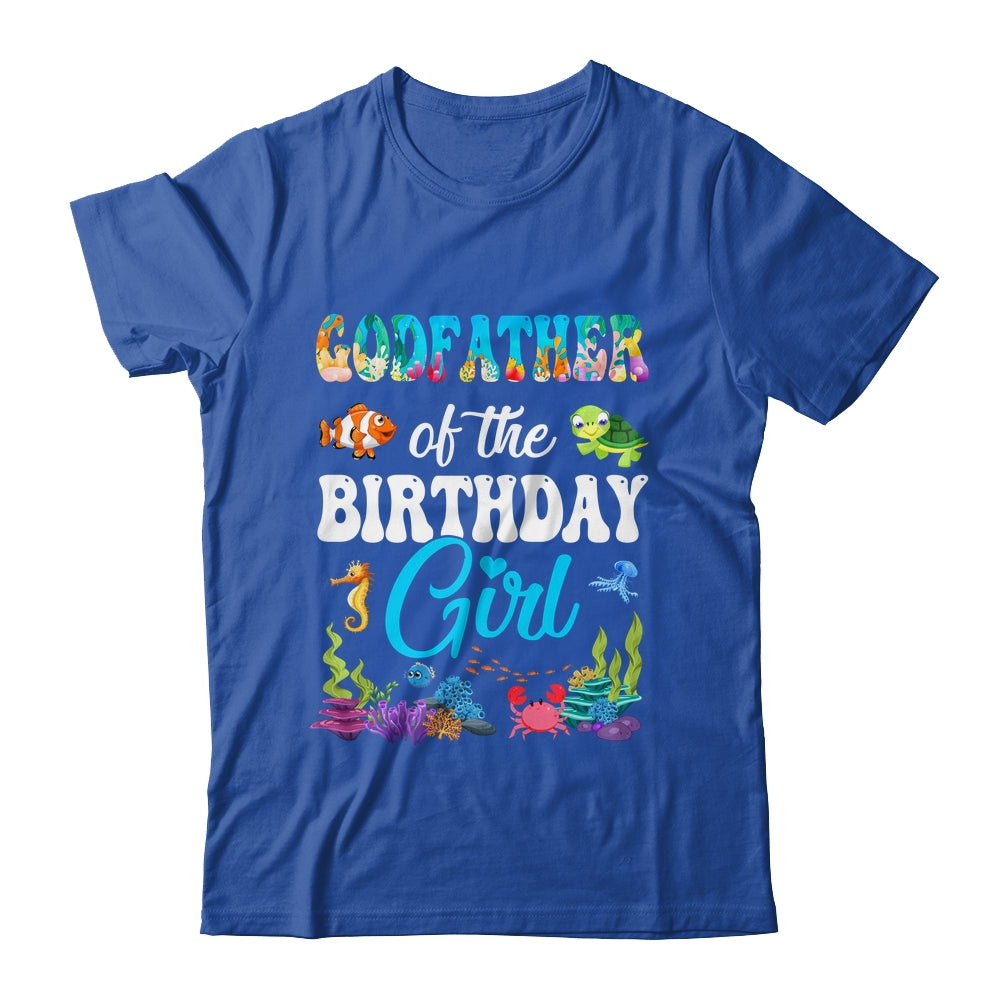 Godfather Of The Birthday Girl Sea Fish Ocean Aquarium Party Shirt & Hoodie | siriusteestore