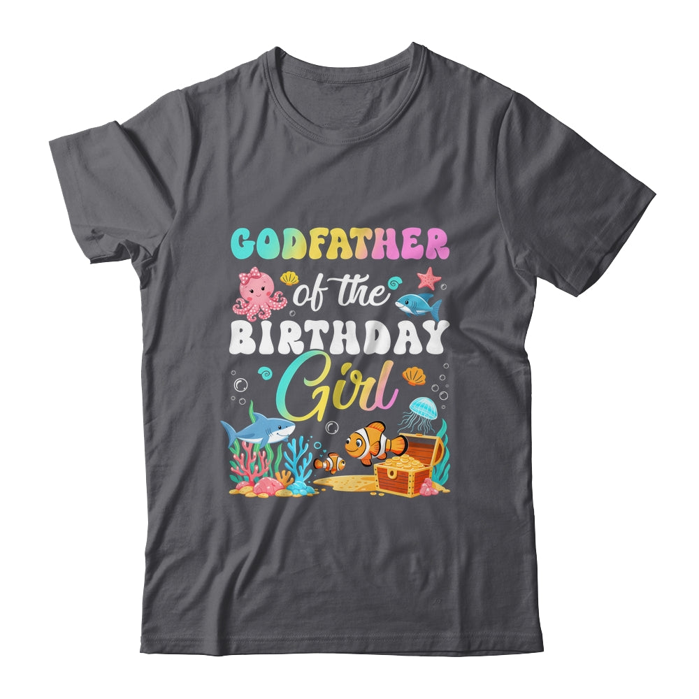 Godfather Of The Birthday Girl Sea Fish Ocean Aquarium Shirt & Hoodie | siriusteestore