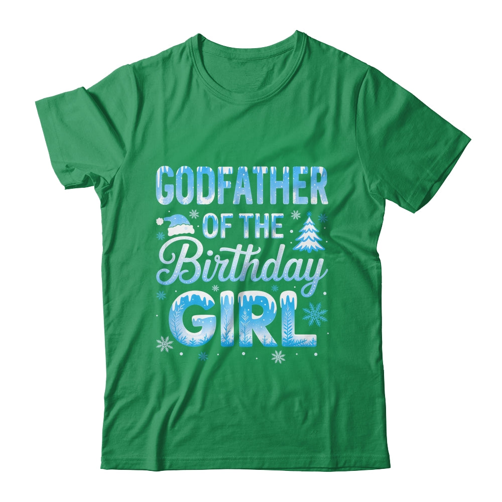 Godfather Of The Birthday Girl Snowflakes Winter Family Matching Shirt & Hoodie | siriusteestore