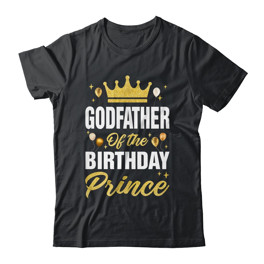 Godfather Of The Birthday Prince Boys Bday Party For Him Shirt & Hoodie | siriusteestore