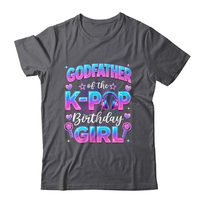 Godfather Of The K-Pop Birthday Girl Korean Music Lovers Shirt & Hoodie | siriusteestore
