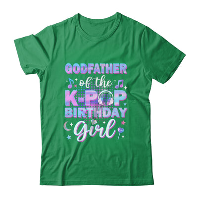 Godfather Of The K-Pop Birthday Girl Matching Family Music Shirt & Hoodie | siriusteestore