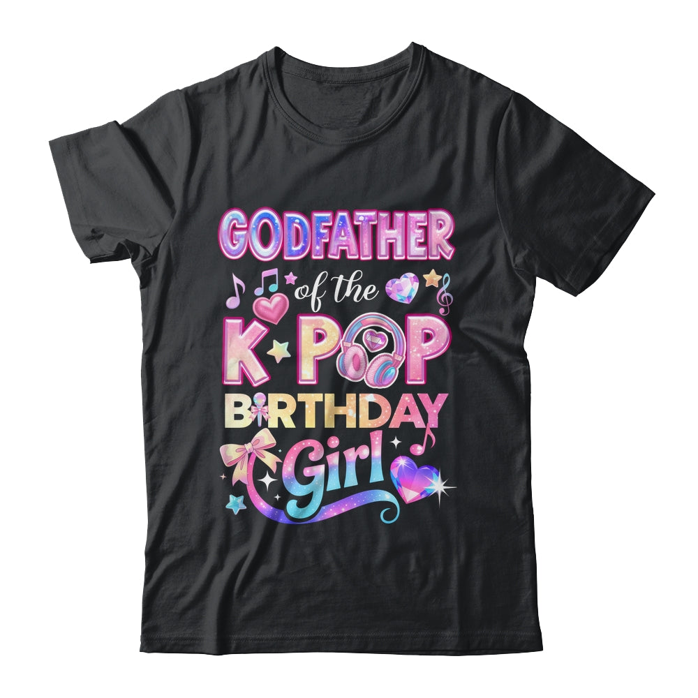 Godfather Of The K-Pop Birthday Girls Korean Music Lovers Shirt & Hoodie | siriusteestore