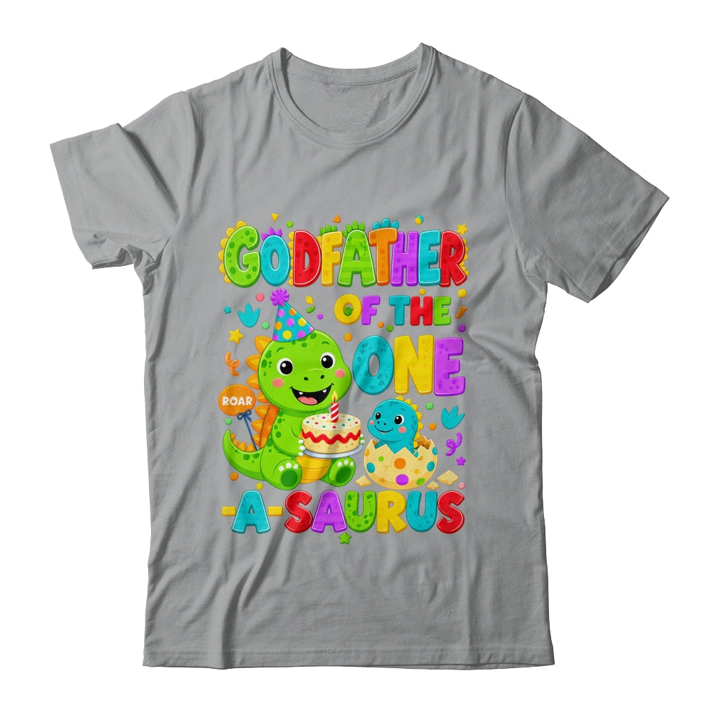 Godfather Of The One-A-Saurus 1St Birthday Boy T-Rex Dinosaur Shirt & Hoodie | siriusteestore