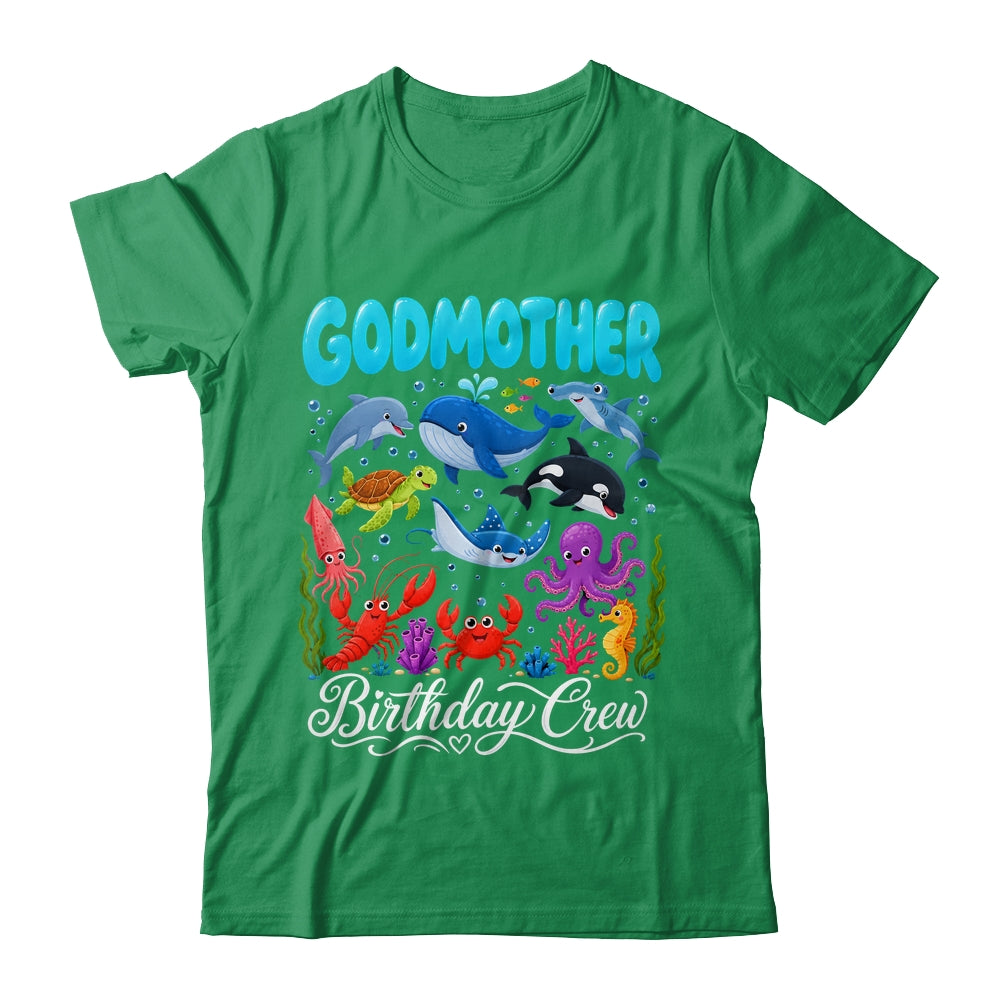 Godmother Birthday Crew Ocean Animals Birthday Under Sea Shirt & Hoodie | siriusteestore