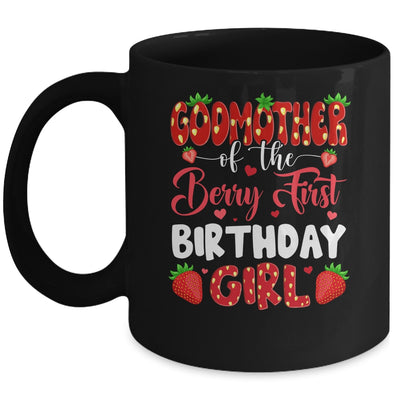 Godmother Of The Berry First Birthday Of Girl Strawberry Mug | siriusteestore