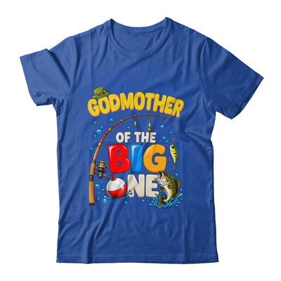 Godmother Of The Big One Fishing Birthday Boy Family Party Shirt & Hoodie | siriusteestore