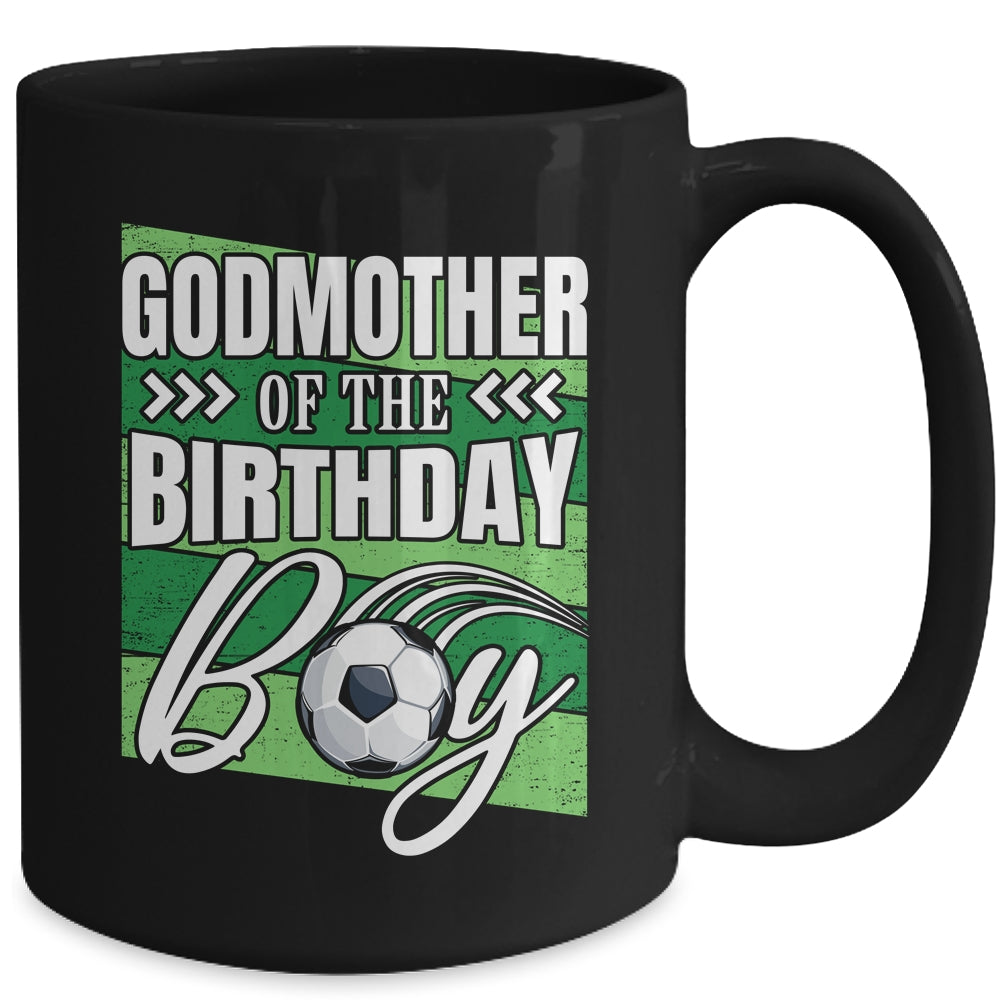 Godmother Of The Birthday Boy Soccer Birthday Soccer Player Mug | siriusteestore