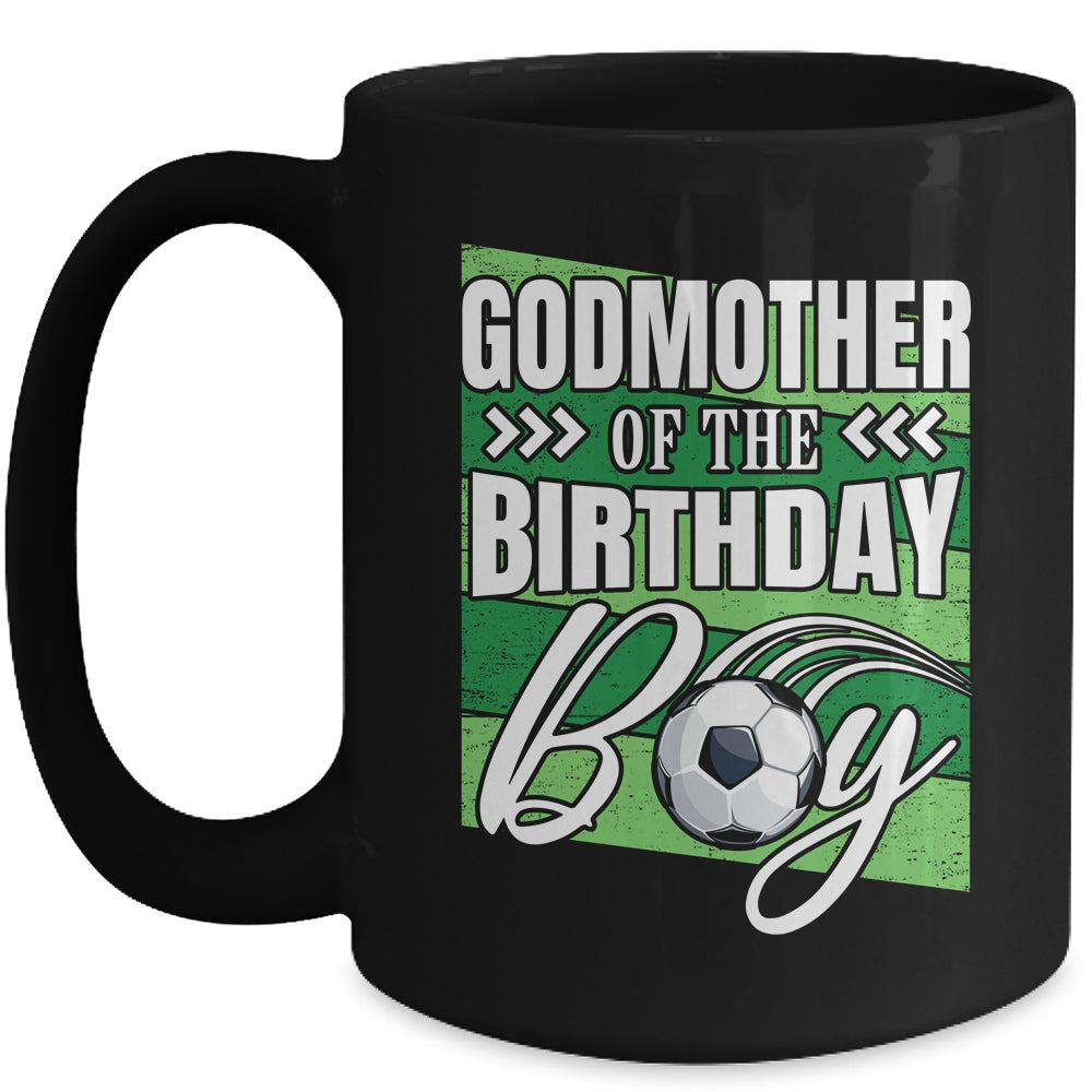Godmother Of The Birthday Boy Soccer Birthday Soccer Player Mug | siriusteestore