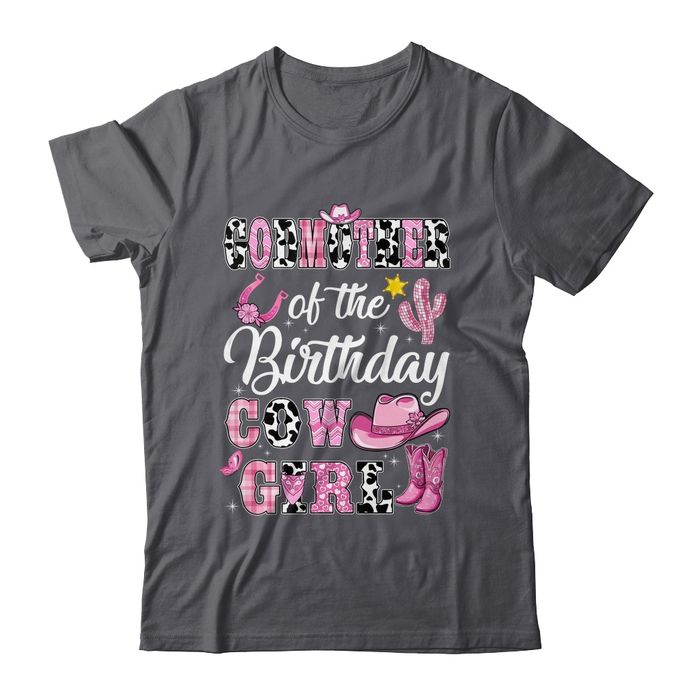Godmother Of The Birthday Cow Girl Western Cowgirl 1st Birthday Shirt & Hoodie | siriusteestore