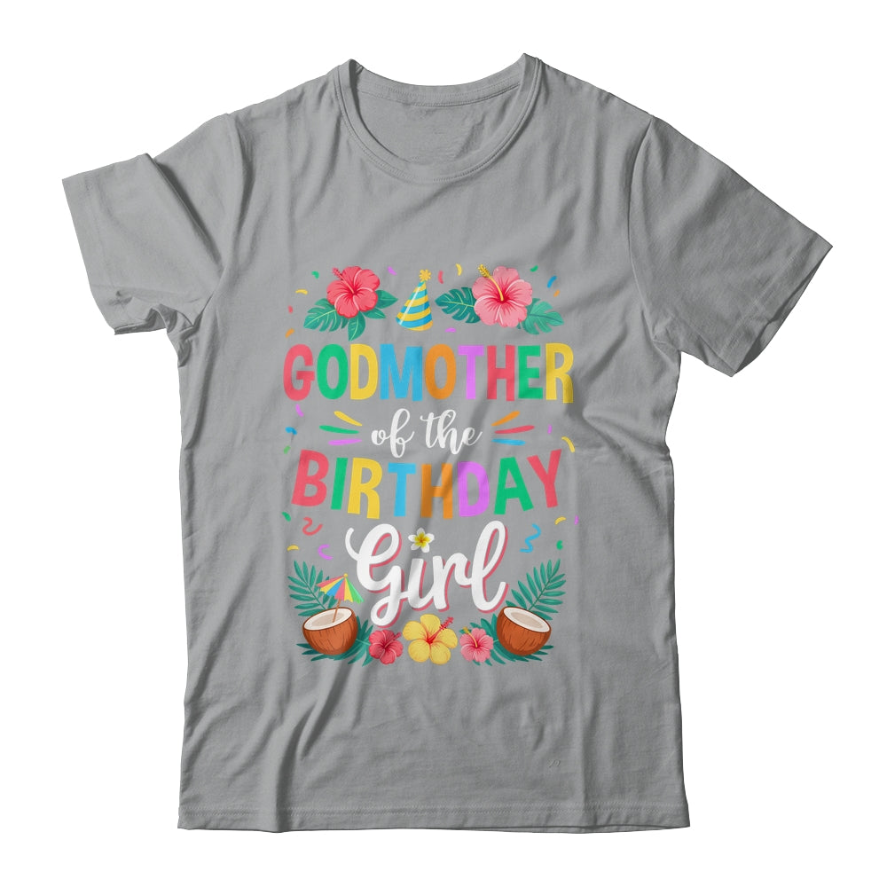 Godmother Of The Birthday Girl Aloha Hawaii Party 1st Birthday Shirt & Hoodie | siriusteestore