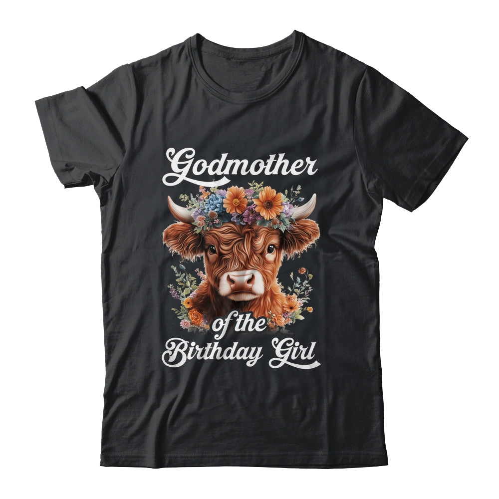 Godmother Of The Birthday Girl Highland Cow Farm Family Shirt & Hoodie | siriusteestore