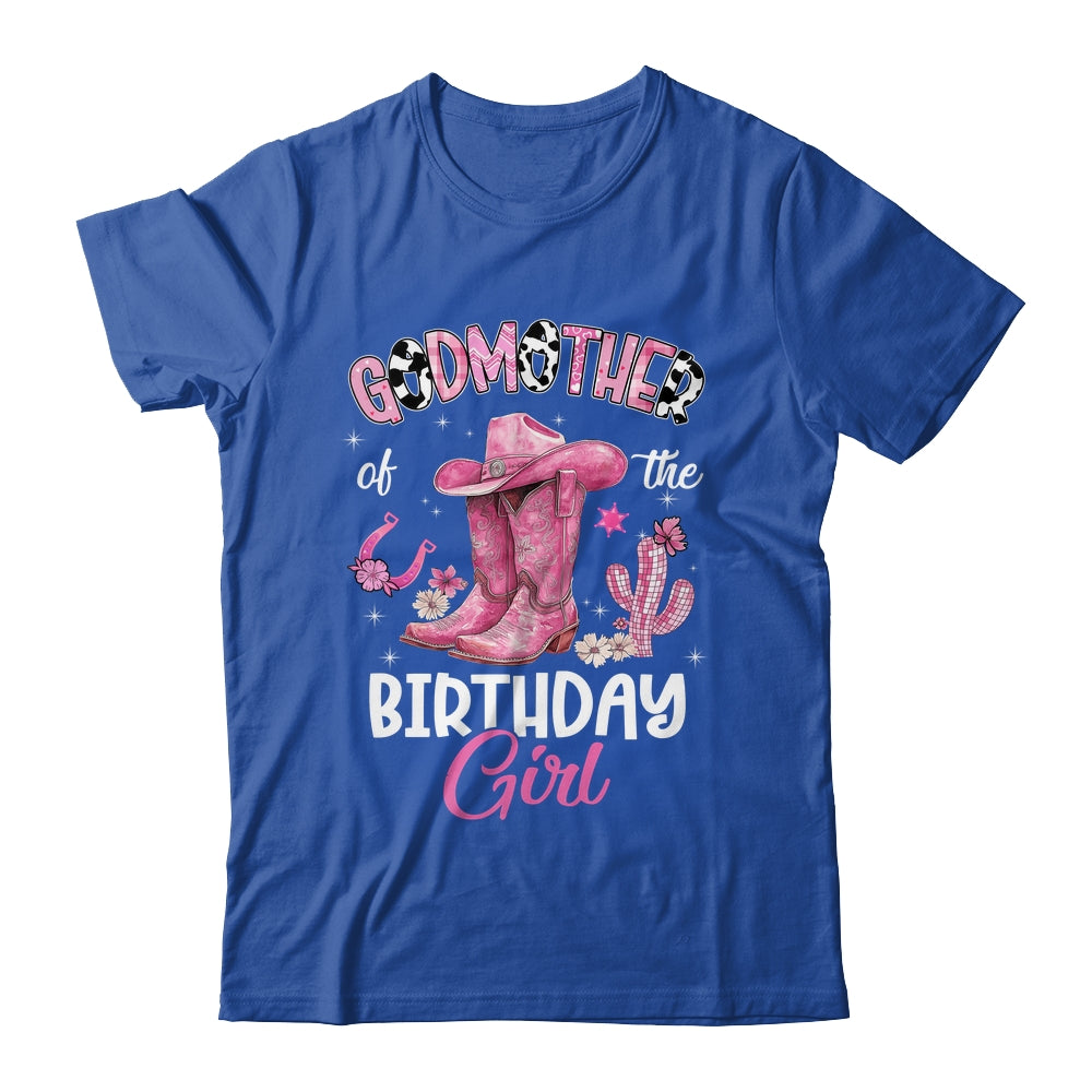 Godmother Of The Birthday Girl Pink Cowgirl Western Cow Girl Shirt & Hoodie | siriusteestore