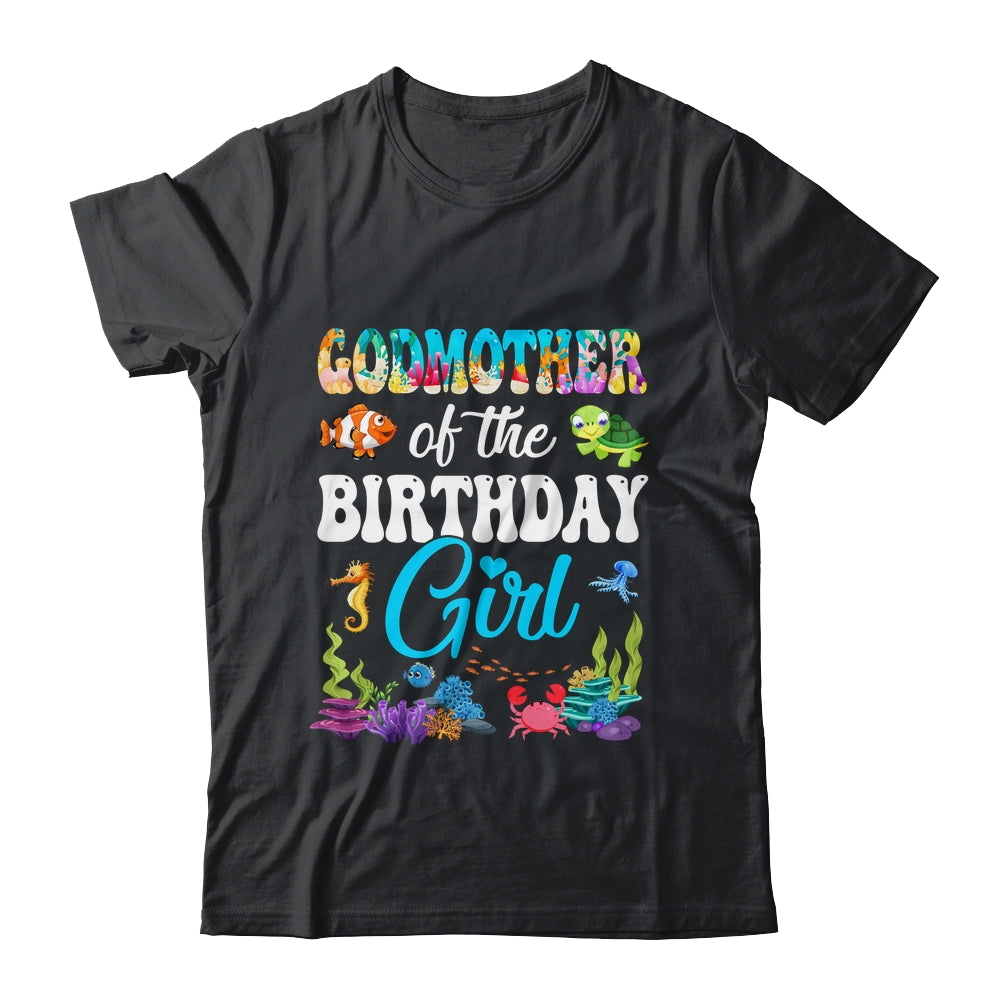 Godmother Of The Birthday Girl Sea Fish Ocean Aquarium Party Shirt & Hoodie | siriusteestore