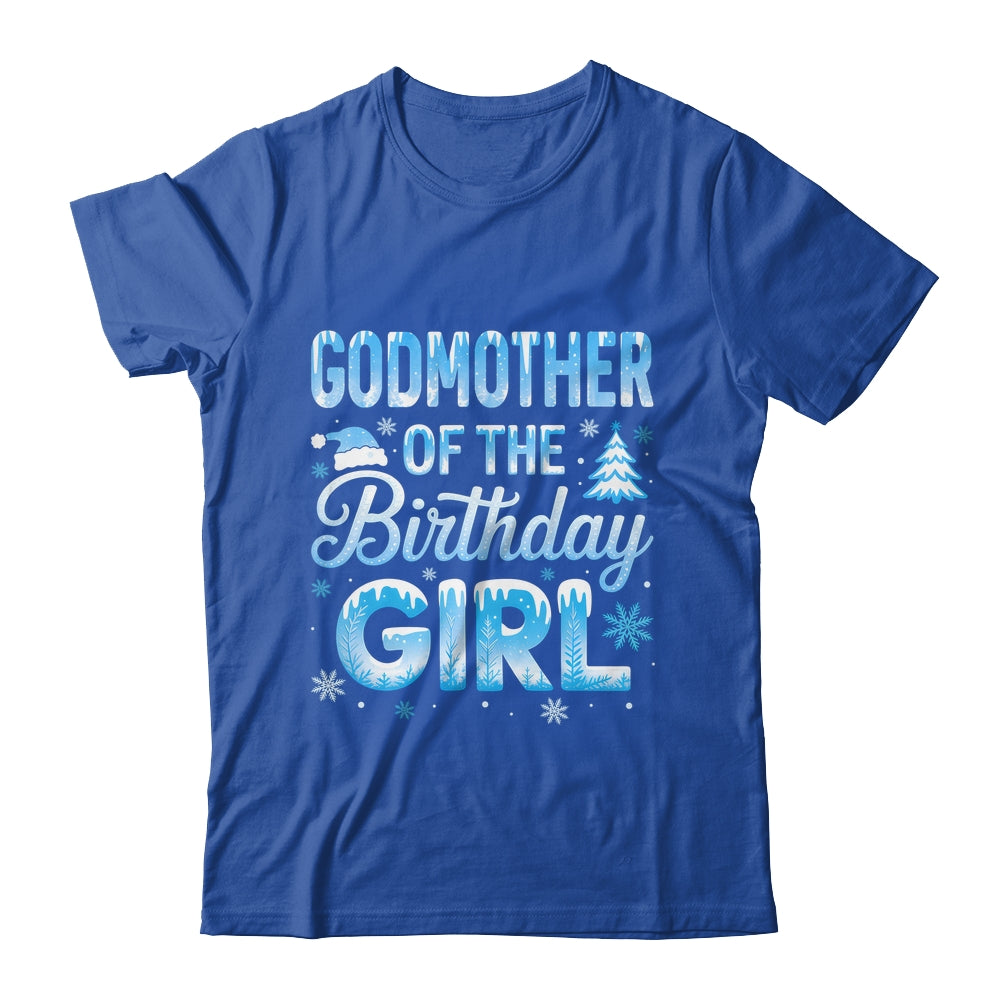 Godmother Of The Birthday Girl Snowflakes Winter Family Matching Shirt & Hoodie | siriusteestore