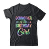 Godmother Of The Birthday Girl Tie Dye 1st Birthday Girl Shirt & Hoodie | siriusteestore
