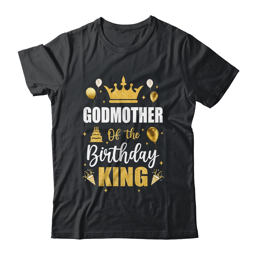 Godmother Of The Birthday King Boys Men Bday Party For Him Shirt & Hoodie | siriusteestore
