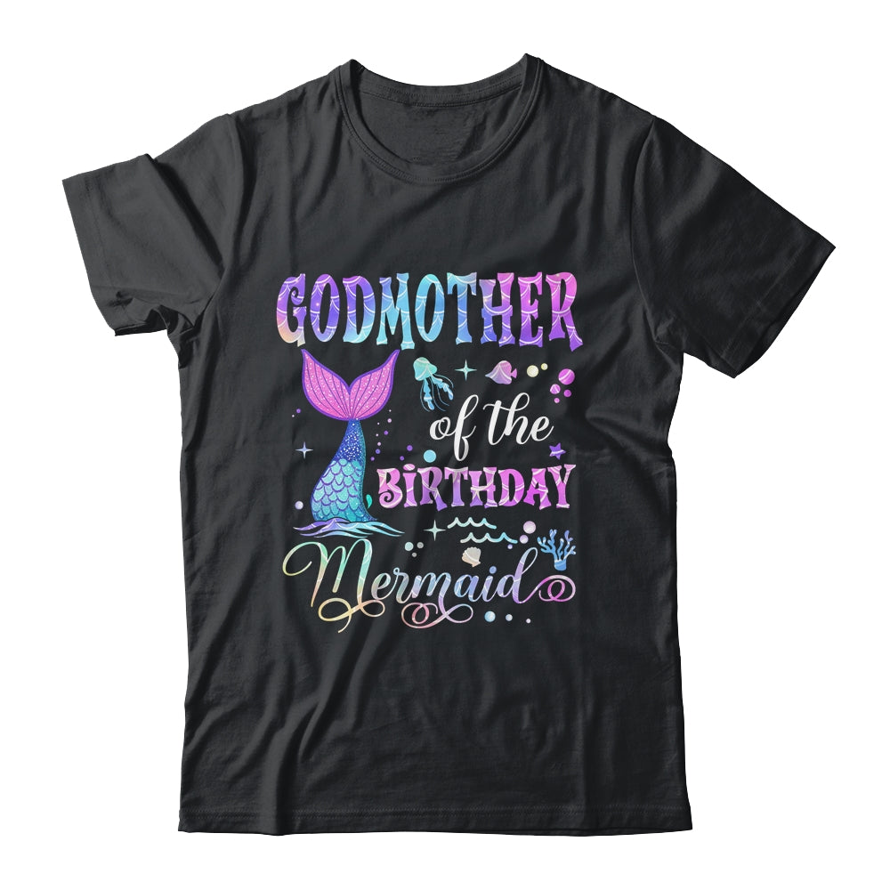 Godmother Of The Birthday Mermaid Girl Bday Party Squad Family Shirt & Hoodie | siriusteestore