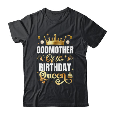 Godmother Of The Birthday Queen Funny Matching Birthday Party Shirt & Hoodie | siriusteestore