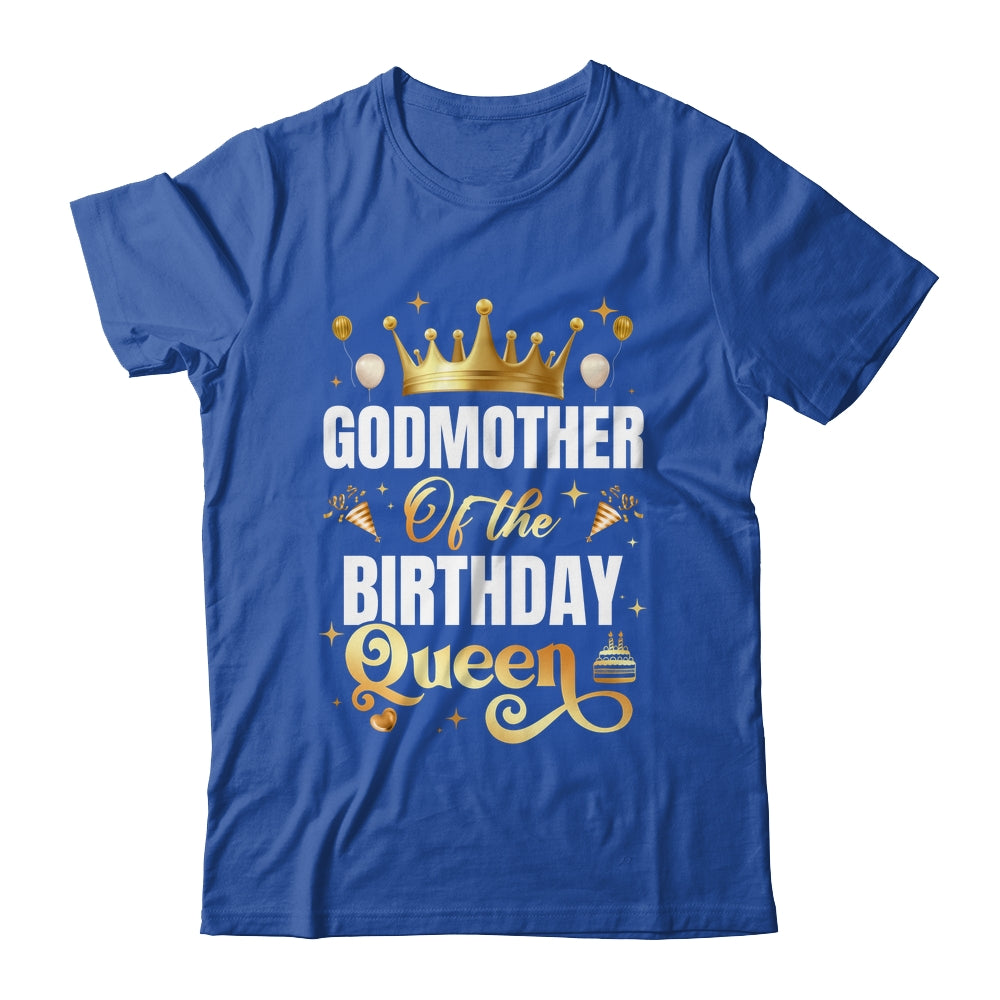 Godmother Of The Birthday Queen Funny Matching Birthday Party Shirt & Hoodie | siriusteestore