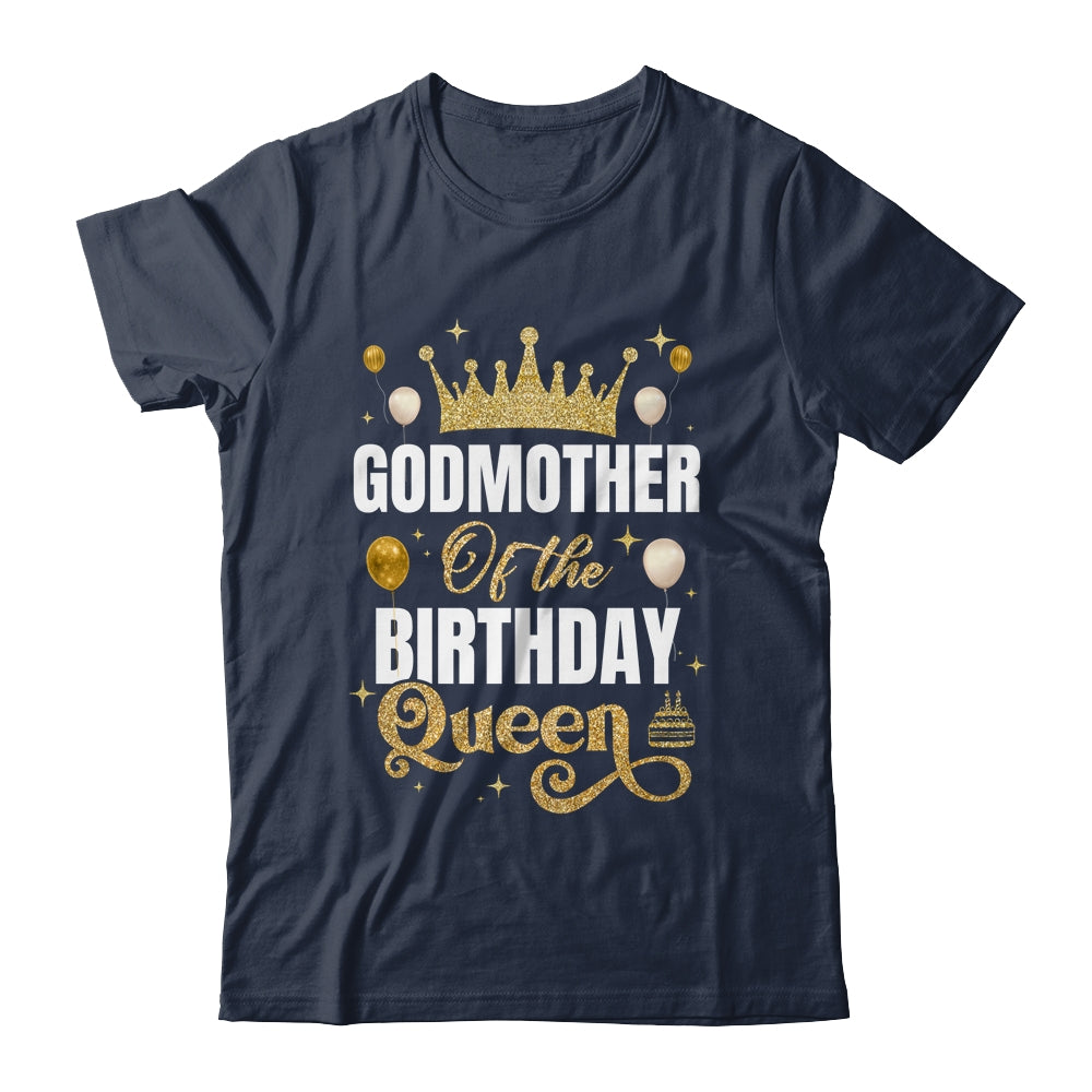 Godmother Of The Birthday Queen Women Girls Bday Party For Her Shirt & Hoodie | siriusteestore