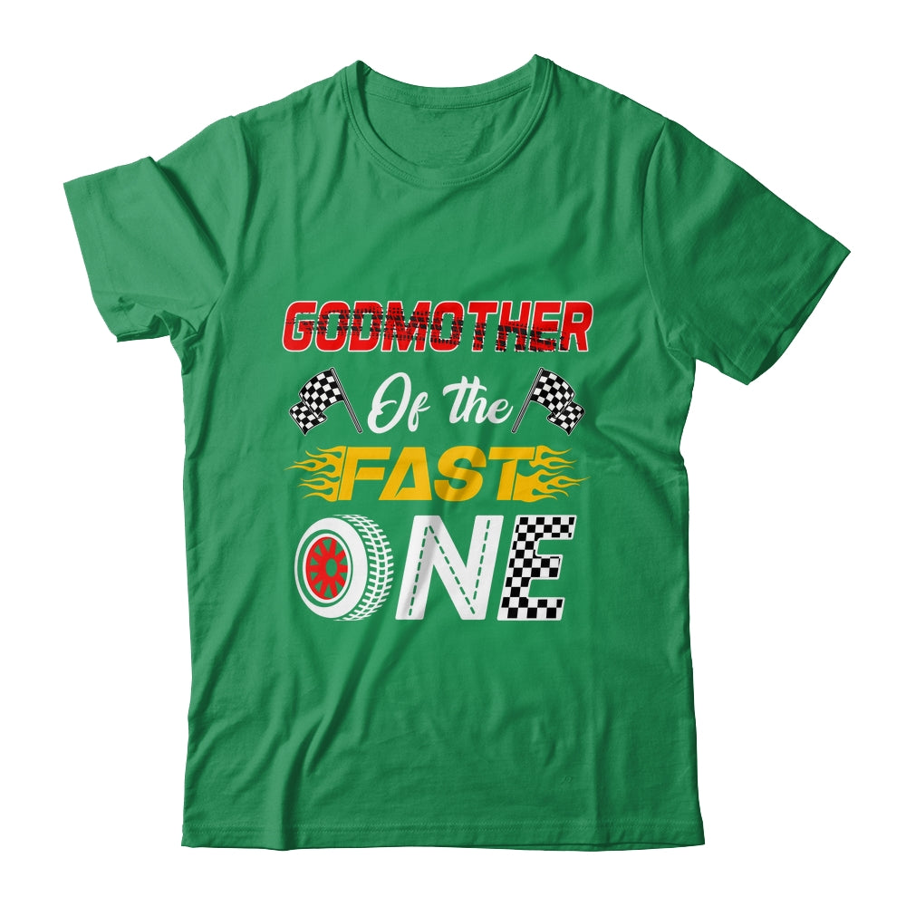 Godmother Of The Fast One 1st Birthday Race Car Family Shirt & Hoodie | siriusteestore