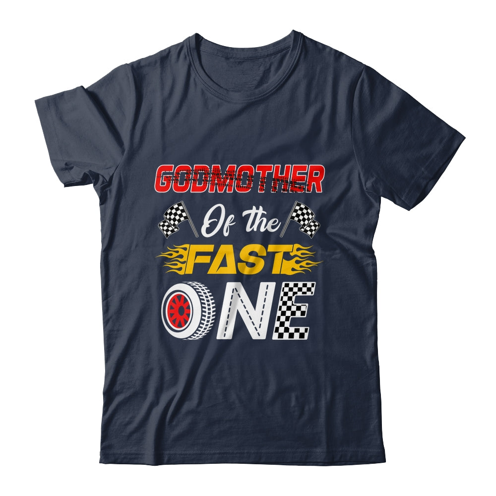 Godmother Of The Fast One 1st Birthday Race Car Family Shirt & Hoodie | siriusteestore