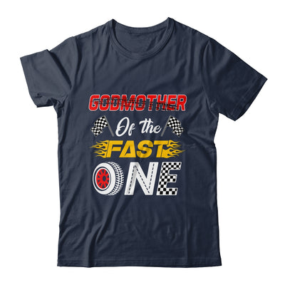 Godmother Of The Fast One 1st Birthday Race Car Family Shirt & Hoodie | siriusteestore