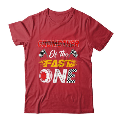 Godmother Of The Fast One 1st Birthday Race Car Family Shirt & Hoodie | siriusteestore