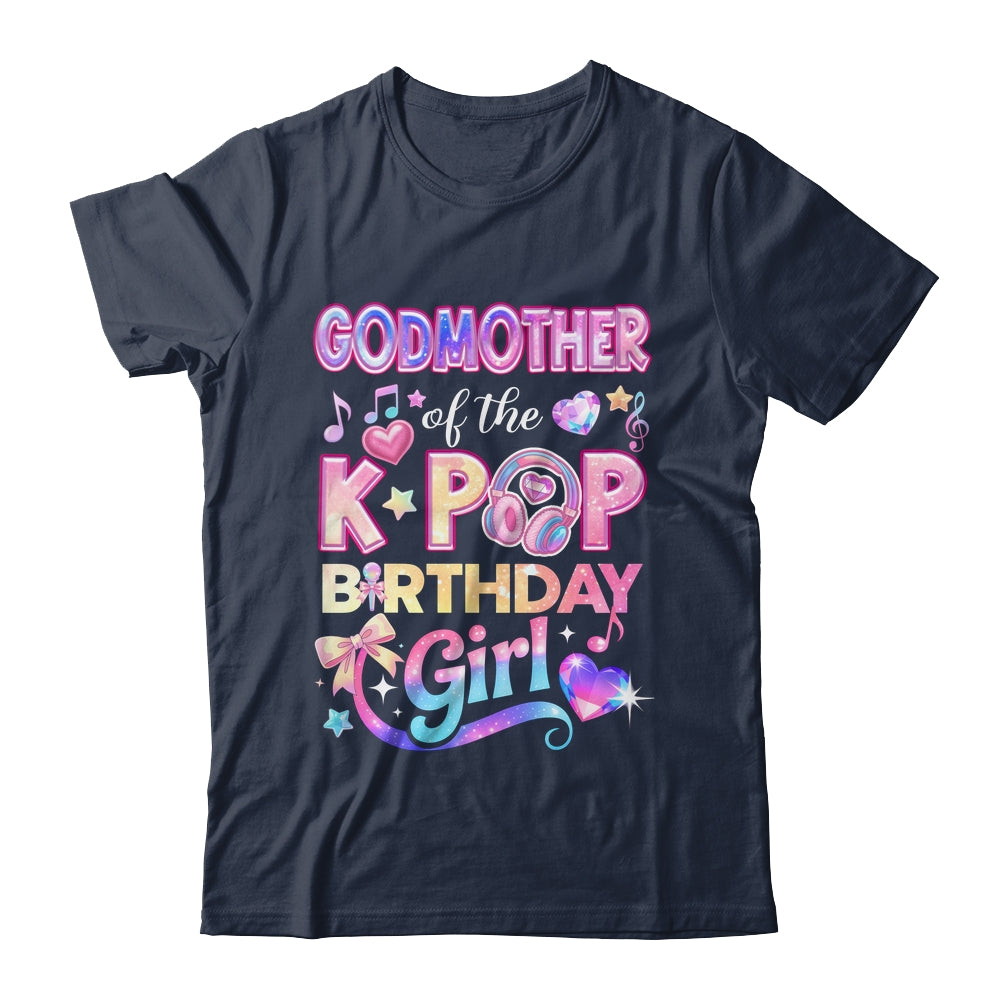 Godmother Of The K-Pop Birthday Girls Korean Music Lovers Shirt & Hoodie | siriusteestore