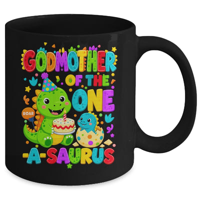 Godmother Of The One-A-Saurus 1St Birthday Boy T-Rex Dinosaur Mug | siriusteestore
