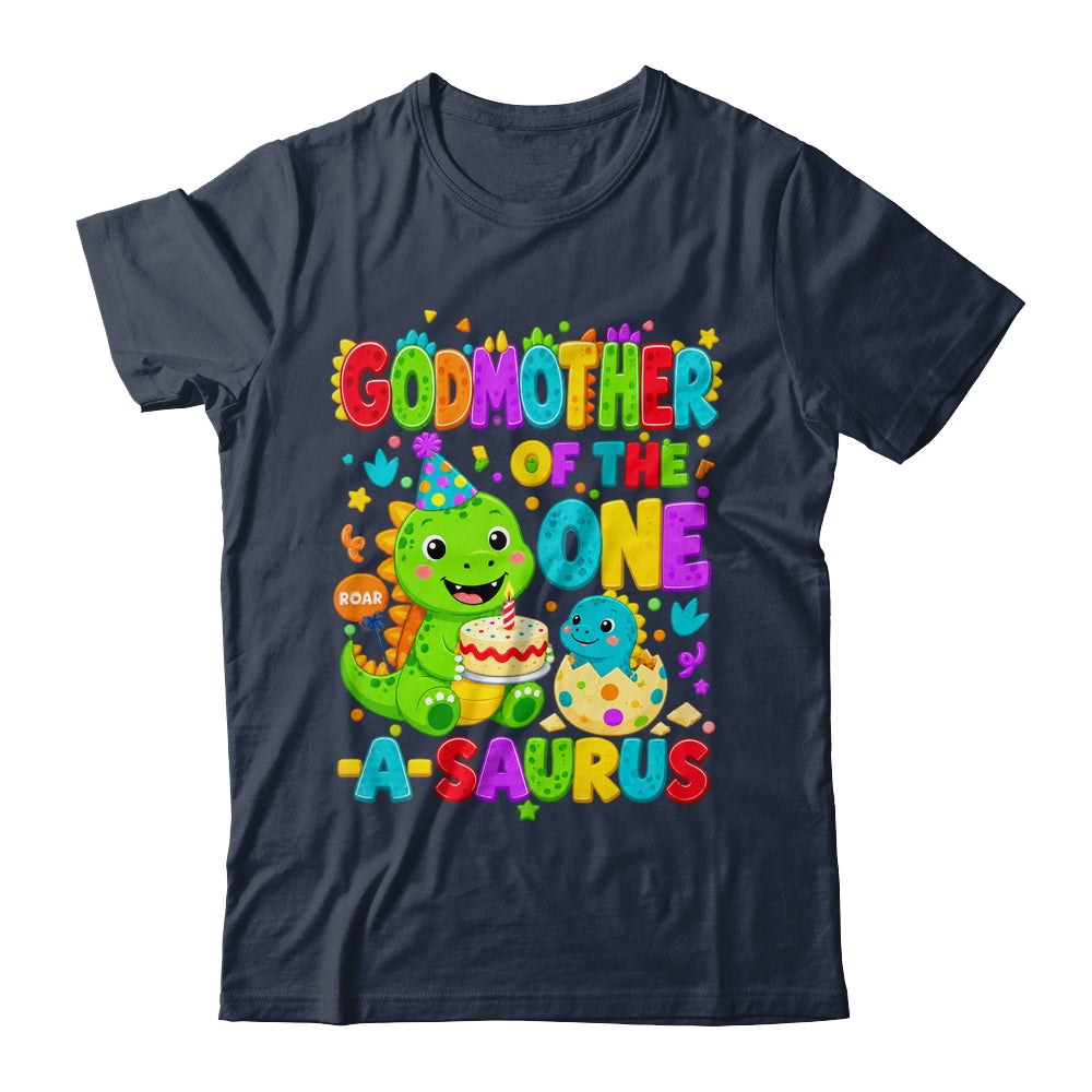 Godmother Of The One-A-Saurus 1St Birthday Boy T-Rex Dinosaur Shirt & Hoodie | siriusteestore