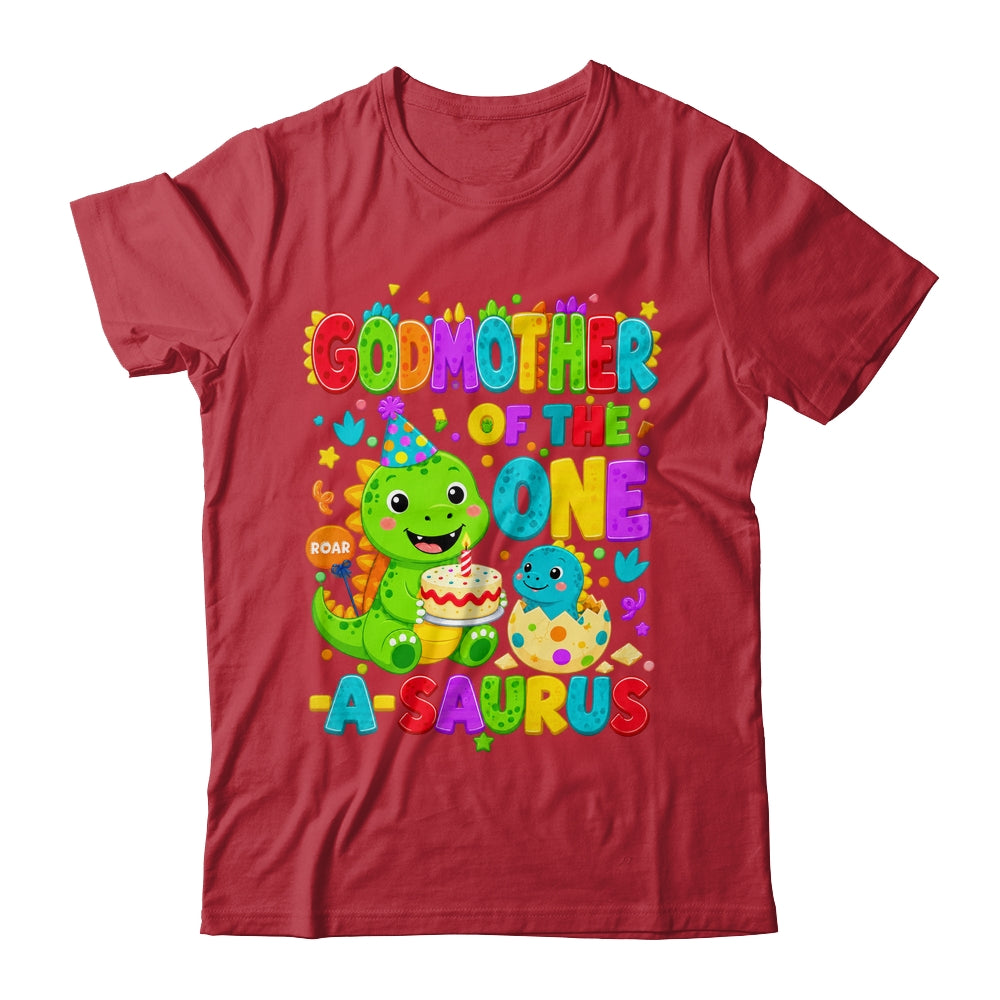 Godmother Of The One-A-Saurus 1St Birthday Boy T-Rex Dinosaur Shirt & Hoodie | siriusteestore