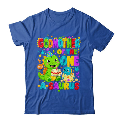 Godmother Of The One-A-Saurus 1St Birthday Boy T-Rex Dinosaur Shirt & Hoodie | siriusteestore