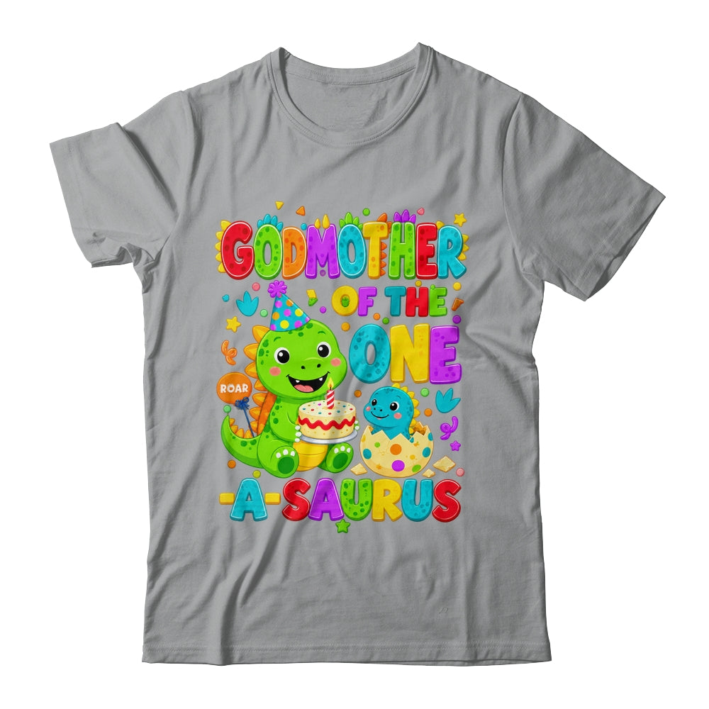 Godmother Of The One-A-Saurus 1St Birthday Boy T-Rex Dinosaur Shirt & Hoodie | siriusteestore