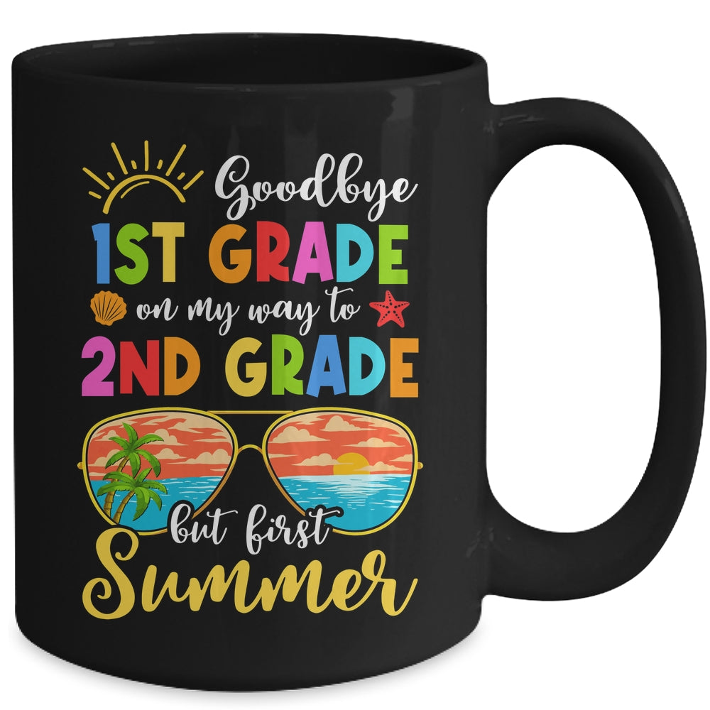 Goodbye 1st Grade Graduation To 2nd Grade Hello Summer Mug | siriusteestore