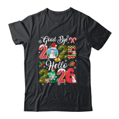 Goodbye 2026 Hello 2026 Happy New Year's Eve Christmas Xmas Shirt & Hoodie | siriusteestore